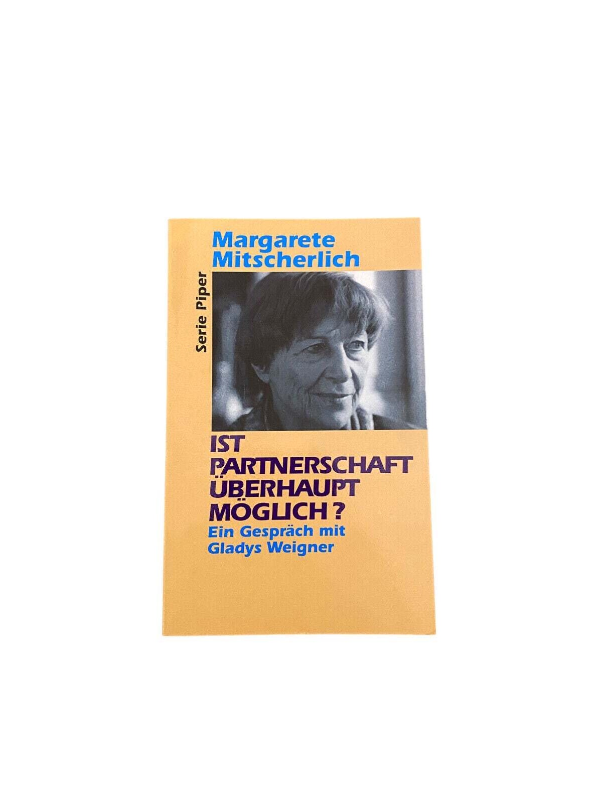 5611 Margarete Mitscherlich IST PARTNERSCHAFT ÜBERHAUPT MÖGLICH? Ein Gespräch