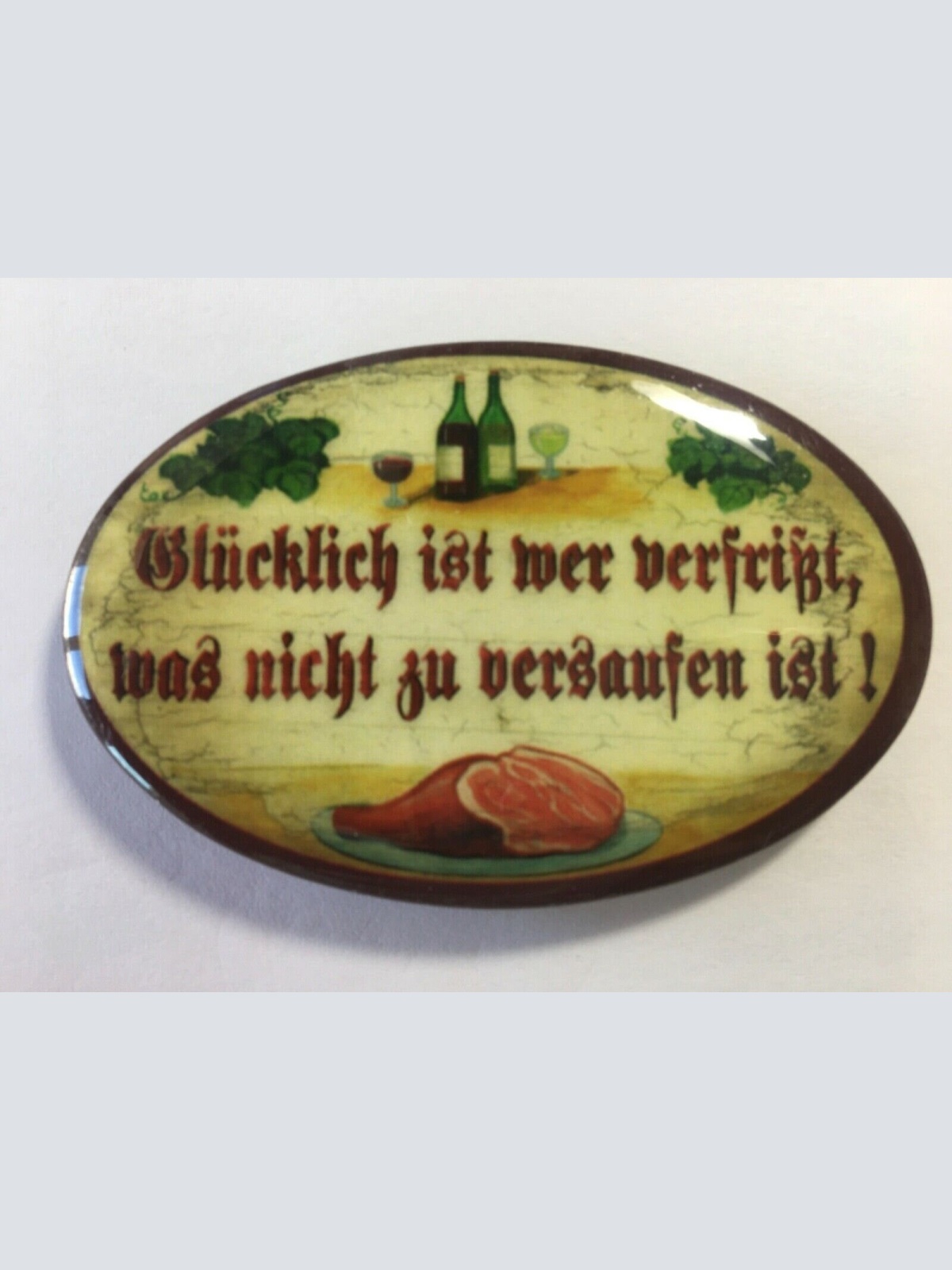 Nostalgie flaschenöffner magnet glücklich ist wer verfrisst weinflasche schinken
