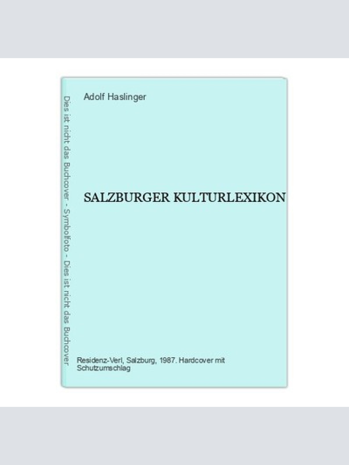 667 SALZBURGER KULTURLEXIKON HC +Abb SEHR GUTER ZUSTAND!