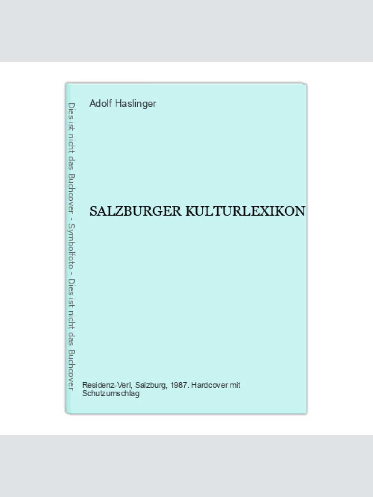 667 SALZBURGER KULTURLEXIKON HC +Abb SEHR GUTER ZUSTAND!