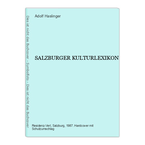 667 SALZBURGER KULTURLEXIKON HC +Abb SEHR GUTER ZUSTAND!