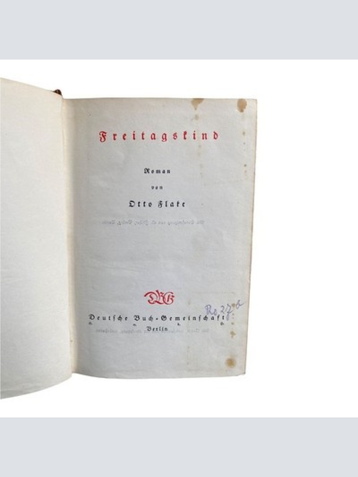 759 Otto Flake FREITAGSKIND HC Guter Zustand ROMAN ERSTER TEIL