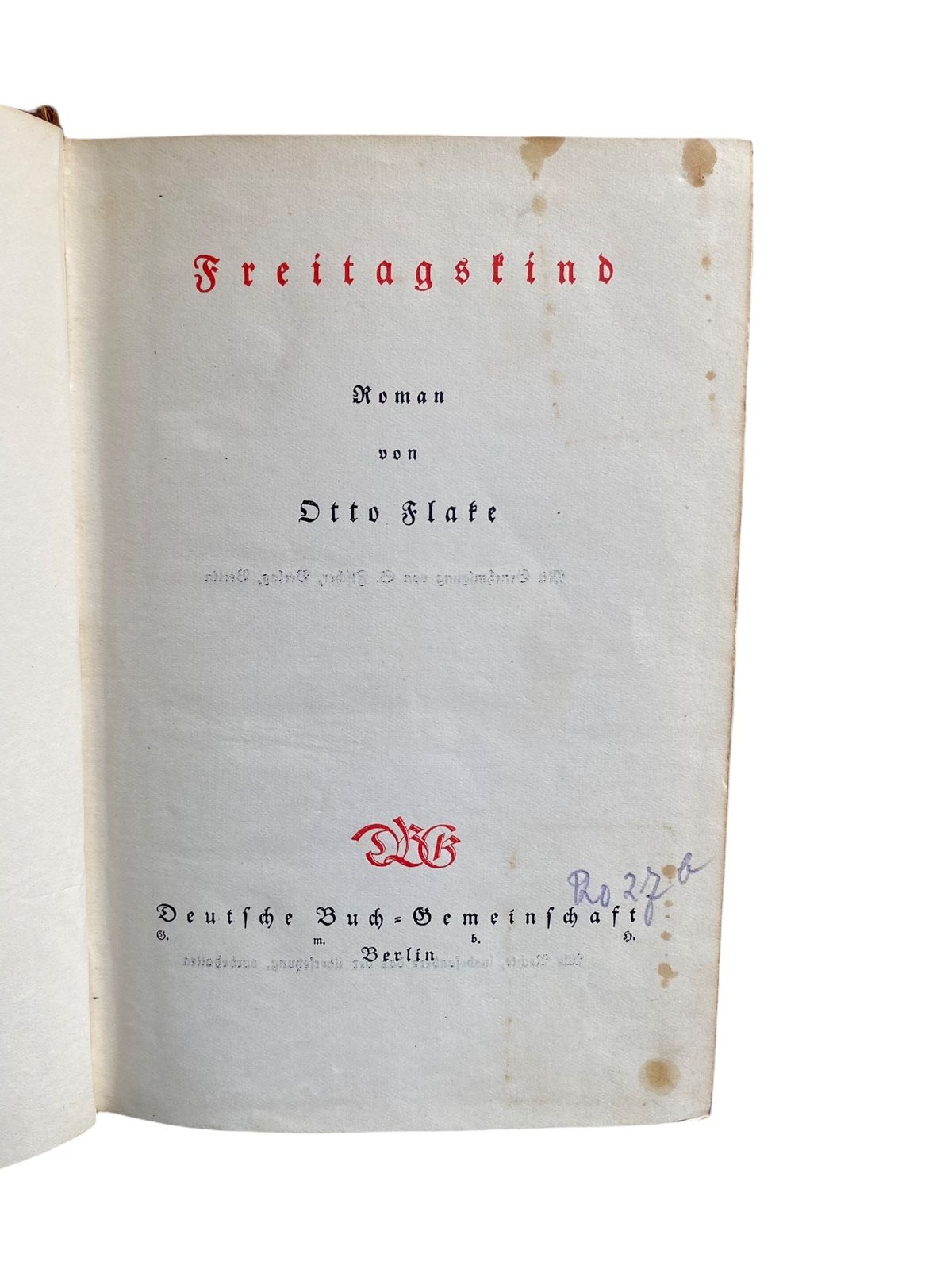 759 Otto Flake FREITAGSKIND HC Guter Zustand ROMAN ERSTER TEIL