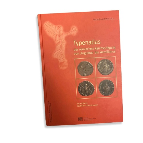 57 Schmidt-Dick TYPENATLAS  RÖMSICHEN REICHSPRÄGUNG VON AUGUSTUS BIS AEMILIANU