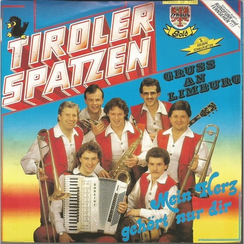 Tiroler Spatzen - Mein Herz Gehört Nur Dir (7", Single)