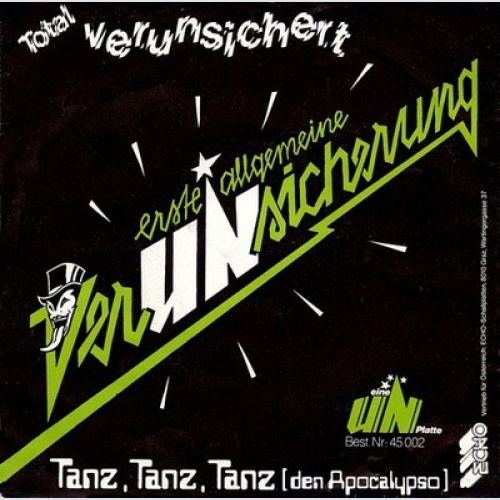 Erste Allgemeine VerUNsicherung* - Total Verunsichert (7", Single)