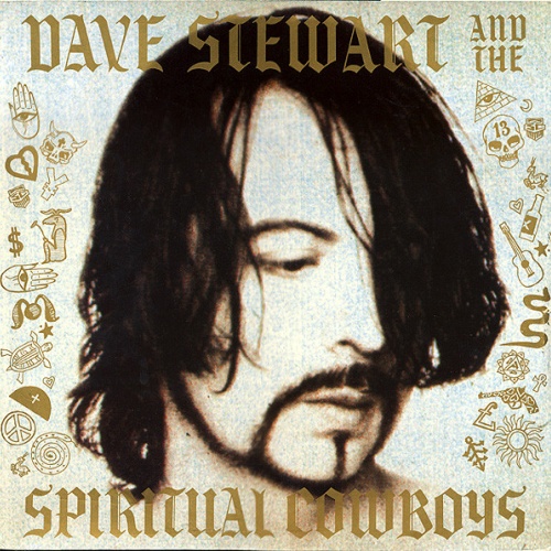 Dave Stewart And The Spiritual Cowboys - Dave Stewart And The Spiritual Cowbo...