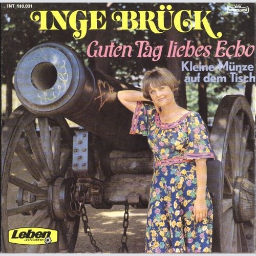 Inge Brück - Guten Tag Liebes Echo (7", Single)