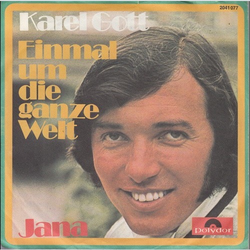 Karel Gott - Einmal Um Die Ganze Welt (7", Single)
