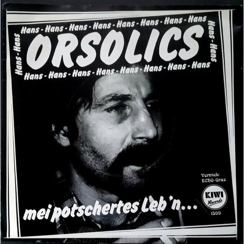 Hans Orsolics - Mei Potschertes Leb'n... (7", Single)