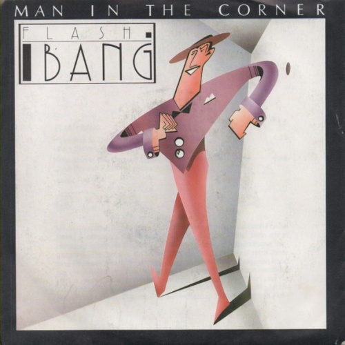 Flash Bang (2) - Man In The Corner (7", Single)
