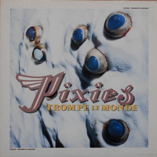 Pixies - Trompe Le Monde (LP, Album)