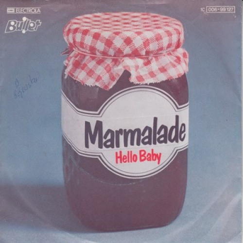 Marmalade* - Hello Baby (7", Single)