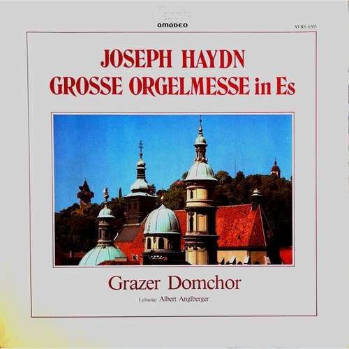 Grazer Domchor, Joseph Haydn - Grosse Orgelmesse In Es (LP, Album)