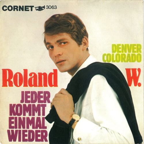 Roland W. - Jeder Kommt Einmal Wieder (7", Single)