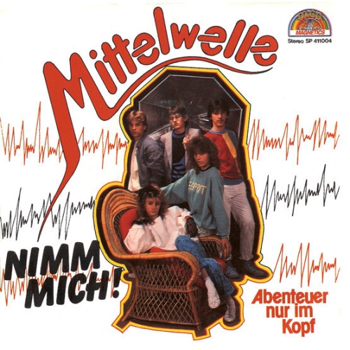 Mittelwelle (2) - Nimm Mich! (7", Single)