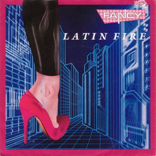 Fancy - Latin Fire (7", Single)