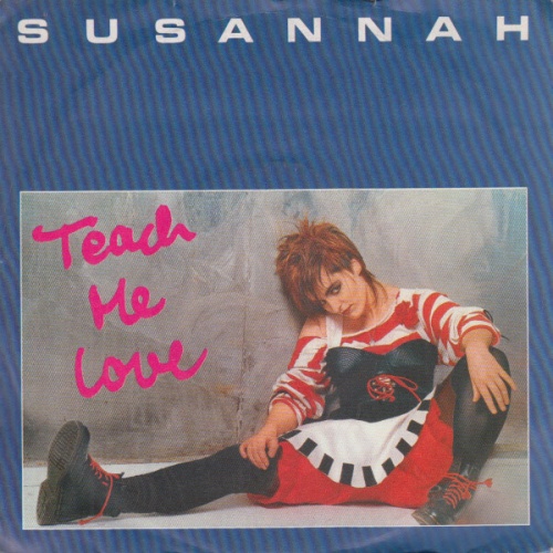 Susannah* - Teach Me Love (7", Single)