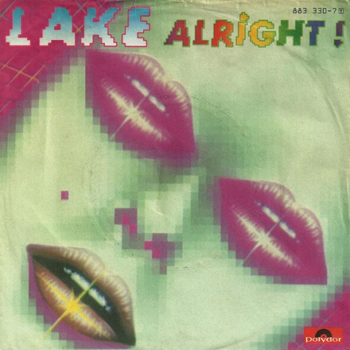 Lake (2) - Alright ! (7", Single)