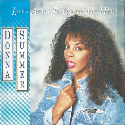 Donna Summer - Love's About To Change My Heart (7", Single)