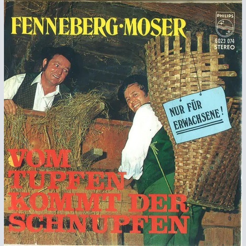 Fenneberg Moser* - Vom Tupfen Kommt Der Schnupfen (7", EP)