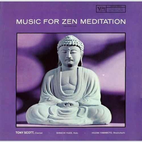 Tony Scott (2) · Shinichi Yuize · Hozan Yamamoto - Music For Zen Meditation (...