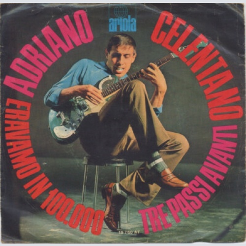 Adriano Celentano - Eravamo In 100.000 / Tre Passi Avanti (7", Single, Mono)