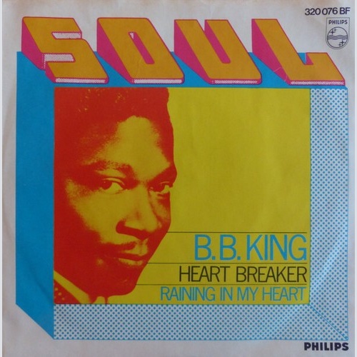 B.B. King - Heartbreaker / Raining In My Heart (7", Single, Mono, Promo)