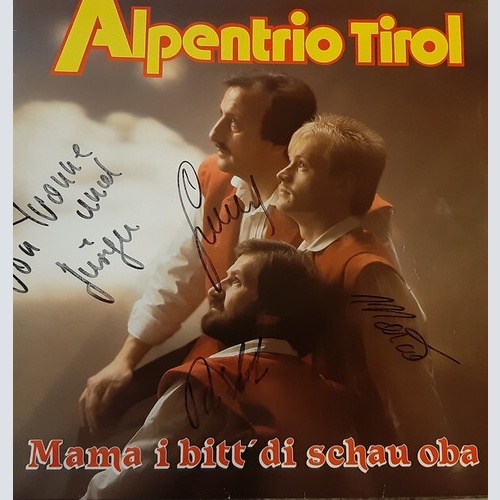 Alpentrio Tirol - Mama I Bitt' Di Schau Oba (LP, Album)