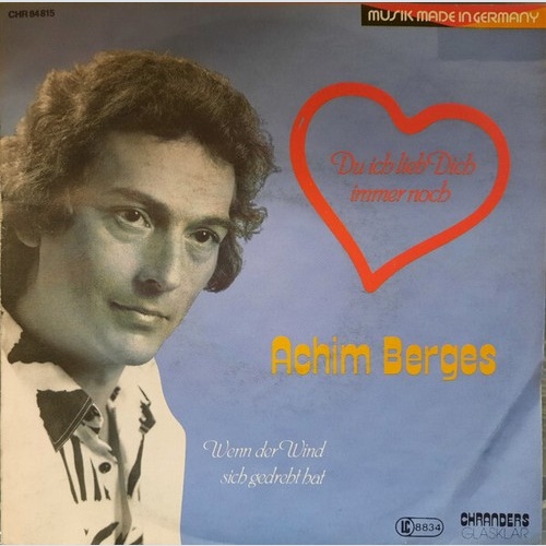 Achim Berges - Du Ich Lieb Dich Immer Noch (7")