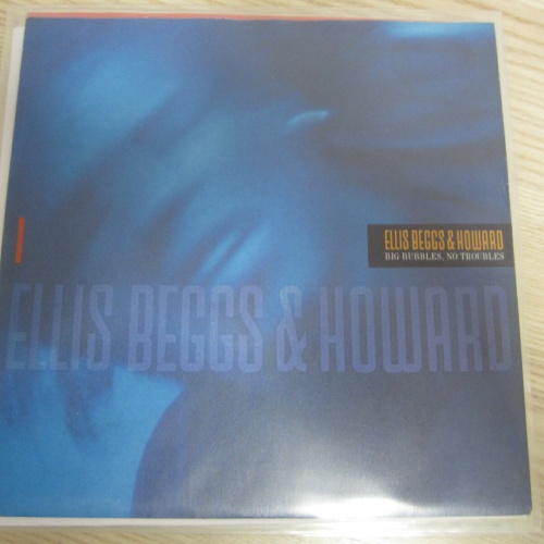 Single /  Ellis, Beggs & Howard ?– Big Bubbles, No Troubles  / DE PRESS / RAR /