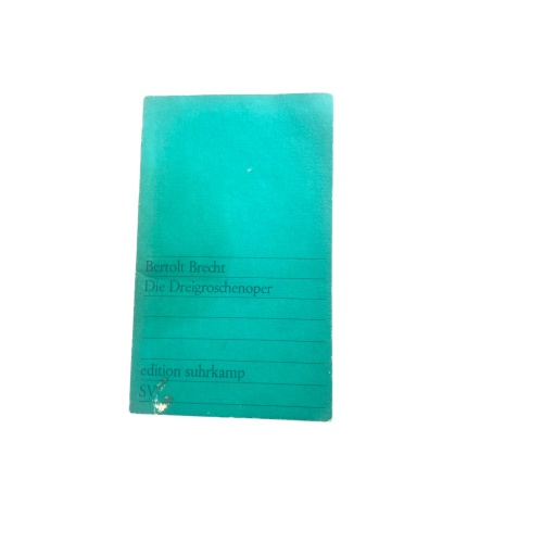 4587 Bertolt Brecht DIE DREIGROSCHENOPER nach John Gays "The beggar's opera"