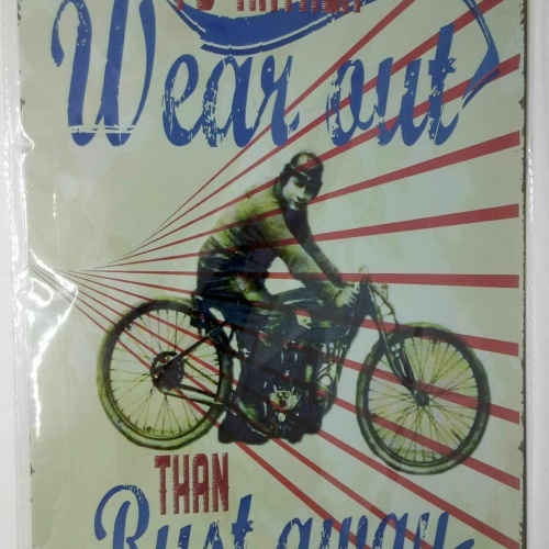 Nostalgie Blechschild "I'd rather wear out than rust away" Moped 30x20 50127