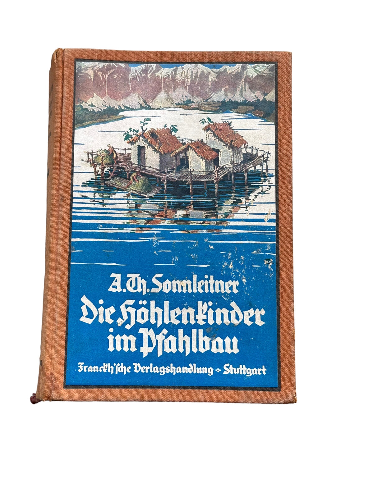 4856 Alois Theodor Sonnleitner DIE HÖHLENKINDER IM PFAHLBAU. MIT ACHT VOLLBILDE