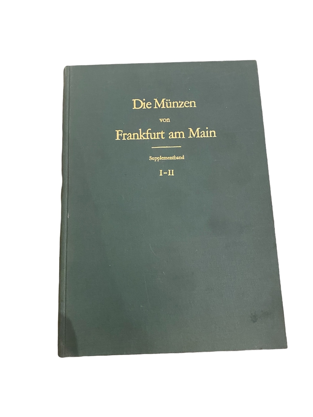 2992 Paul Joseph DIE MÜNZEN VON FRANKFURT AM MAIN SUPPLEMENTBAND I+II HC +Abb