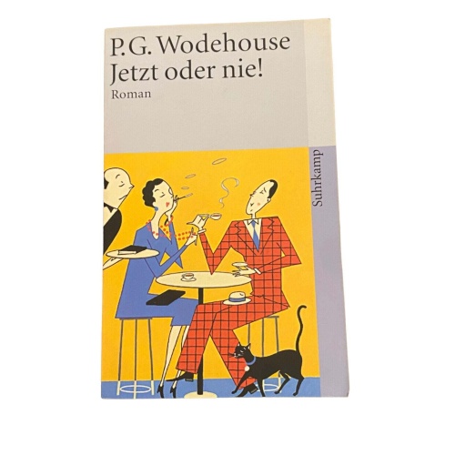 P. G. Wodehouse JETZT ODER NIE!: ROMAN (SUHRKAMP TASCHENBUCH) +Abb