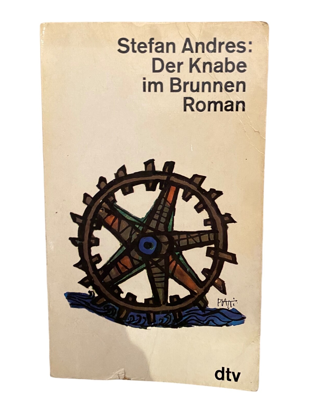 1071 Stefan Andres DER KNABE IM BRUNNEN LIEBENSWERTER ROMAN