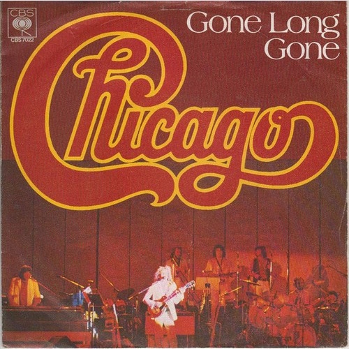 Chicago (2) - Gone Long Gone (7")