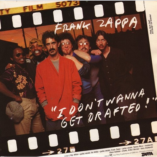 Frank Zappa - I Don't Wanna Get Drafted ! (7", Single)