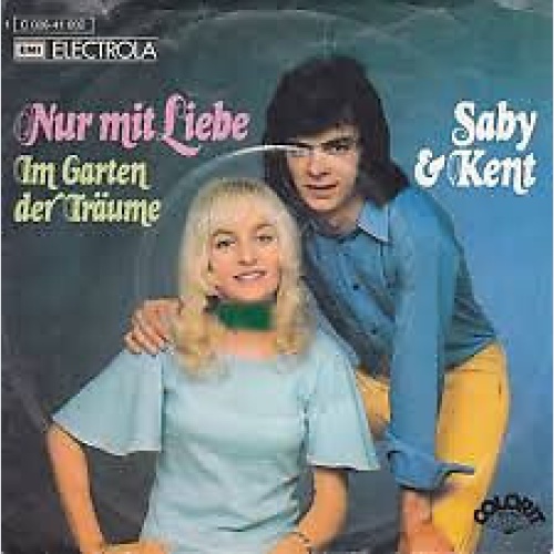Saby & Kent - Nur Mit Liebe (7", Single)
