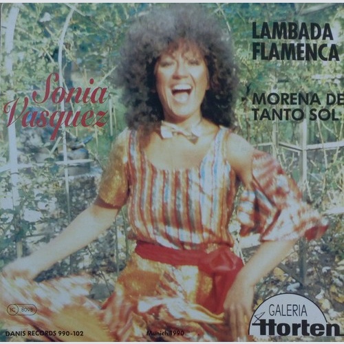Sonia Vasquez - Lambada Flamenca / Morena De Tanto Sol (7", Single)