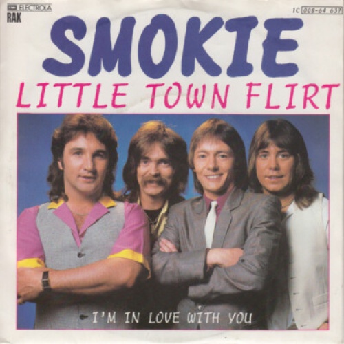 Smokie - Little Town Flirt (7", Single)