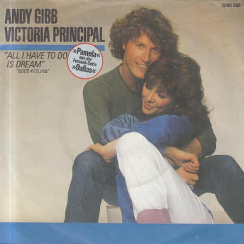 Andy Gibb & Victoria Principal - All I Have To Do Is Dream (7", Single)