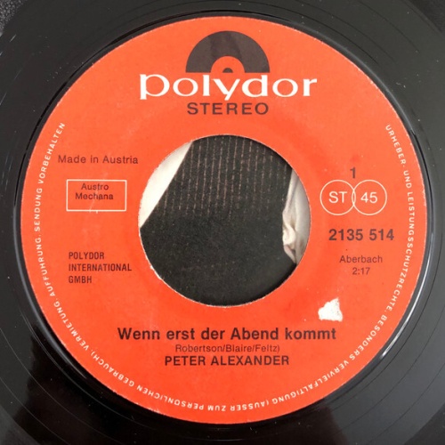 Peter Alexander - Wenn Erst Der Abend Kommt / Die Kirschen in Nachbars Garten...