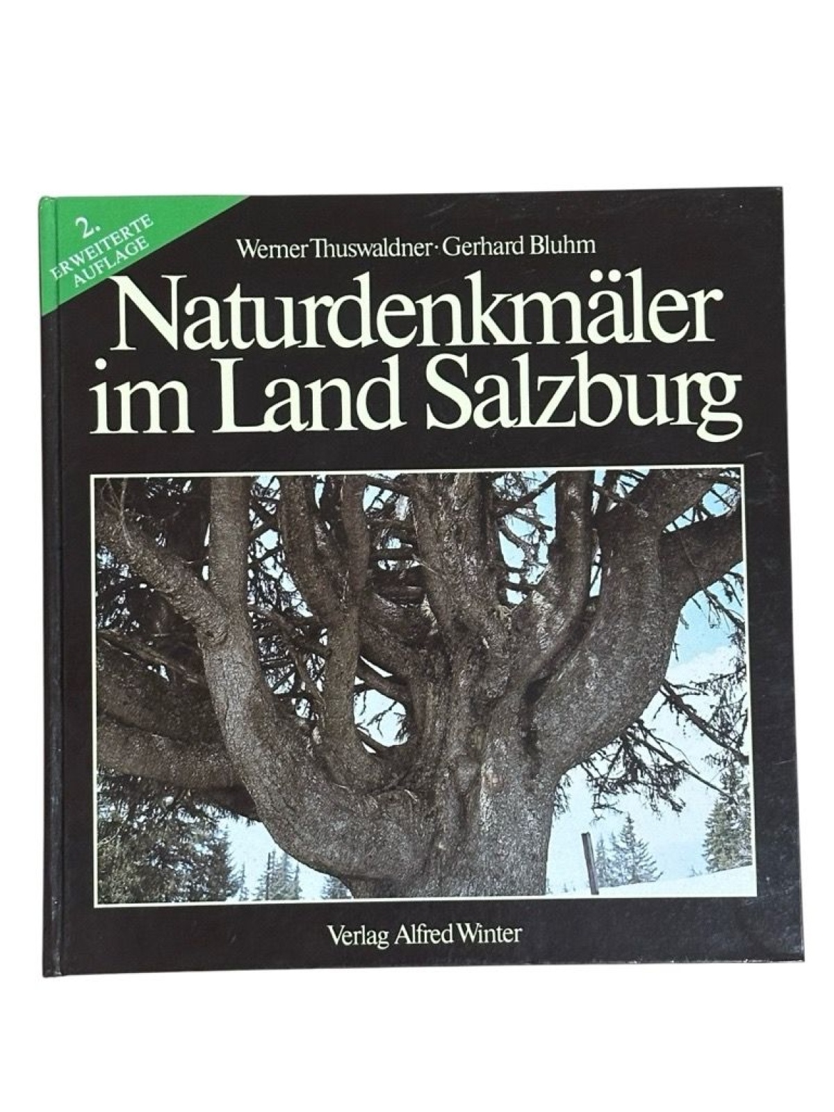 Naturdenkmäler im Land Salzburg Thuswaldner, Werner und Gerhard Bluhm:
