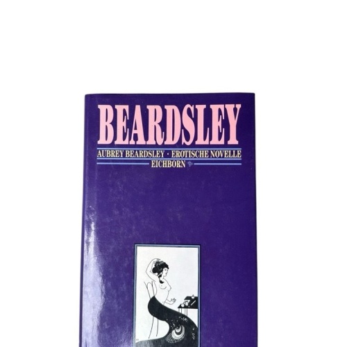 Erotische Novelle Aubrey Beardsley Beardsley, Aubrey: