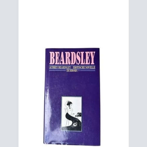 Erotische Novelle Aubrey Beardsley Beardsley, Aubrey: