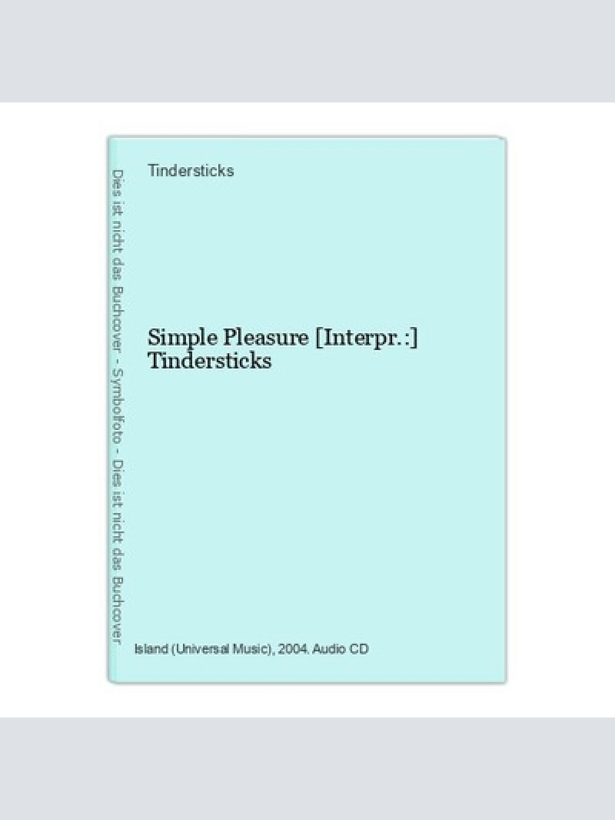 Simple Pleasure [Interpr.:] Tindersticks Tindersticks: