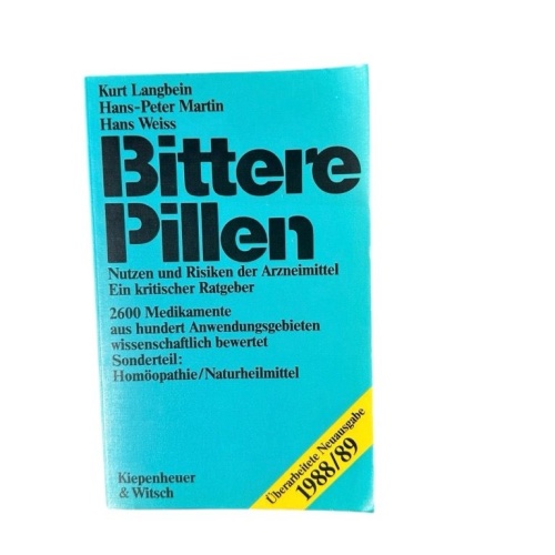 Bittere Pillen: Nutzen und Risiken der Arzneimittel. Ein kritischer Ratgeber. 20