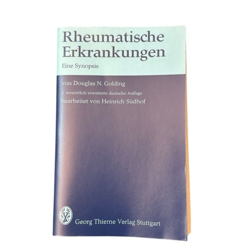 Rheumatische Erkrankungen. Eine Synopsis Golding, Douglas Noel:
